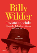 Copertina  Inviato speciale : cronache da Berlino e Vienna tra le due guerre