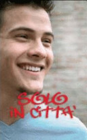 Copertina  Solo in citta : romanzo