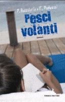 Copertina  Pesci volanti : romanzo : P. Baccalario, E. Peduzzi         