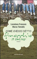 Copertina  Come Checco detto finocchio si salvo : romanzo