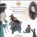 Copertina  Lo specchio racconta: Biancaneve