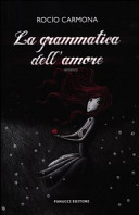 Copertina  La grammatica dell'amore : romanzo