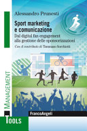 Copertina  Sport marketing e comunicazione : dal digital fan engagement alla gestione delle sponsorizzazioni