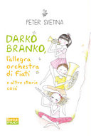 Copertina  Darko Branko, l'allegra orchestra di fiati e altre storie cosà