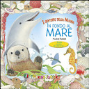 Copertina  In fondo al mare : i libri leggi e tocca!