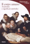 Copertina  Il corpo umano : anatomia e significati simbolici