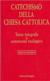 Copertina  Catechismo della Chiesa cattolica : testo integrale e commento teologico