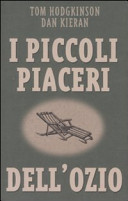 Copertina  I piccoli piaceri dell'ozio