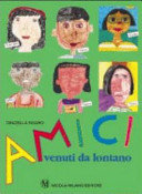 Copertina  Amici venuti da lontano : testo di didattica interculturale per le classi del secondo ciclo
