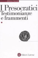 Copertina  I presocratici : testimonianze e frammenti