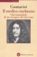 Copertina  Il medico ciarlatano : vita inimitabile di un europeo del Seicento