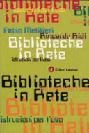 Copertina  Biblioteche in rete : istruzioni per l'uso