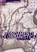 Copertina  Fondamenti di urbanistica : la storia e la norma