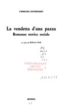 Copertina  La vendetta d'una pazza : romanzo storico sociale