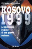 Copertina  Kosovo 1999 : le operazioni belliche di una guerra moderna
