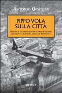 Copertina  Pippo vola sulla città : ricordi e testimonianze di bambini e ragazzi milanesi tra fascismo, guerra e resistenza