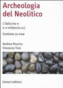 Copertina  Archeologia del neolitico : l'Italia tra 6. e 4. millennio a.C.