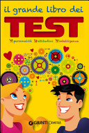 Copertina  Il secondo grande libro dei test : per conoscere voi stessi, le vostre capacità e attitudini