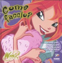 Copertina  Come faccio? : i test per organizzare una vacanza in stile Winx