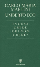 Copertina  In cosa crede chi non crede? : dialogo epistolare