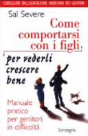 Copertina  Come comportarsi con i figli per vederli crescere bene