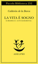Copertina  La vita è sogno : Il dramma e l' \\Auto sacramental\\