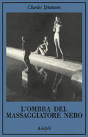 Copertina  L'ombra del massaggiatore nero : il nuotatore, questo eroe