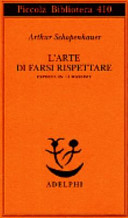 Copertina  L'arte di farsi rispettare : esposta in 14 massime, ovvero Trattato sull'onore