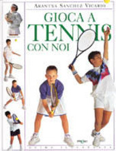 Copertina  Gioca a tennis con noi : [guida illustrata]