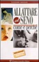 Copertina  Allattare al seno: come e perché
