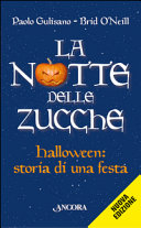 Copertina  La notte delle zucche : Halloween : storia di una festa