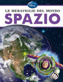 Copertina  Le meraviglie del mondo : spazio