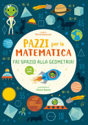 copertina Pazzi per la matematica : fai spazio alla geometria!