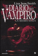 Copertina  Il diario del vampiro : la messa nera