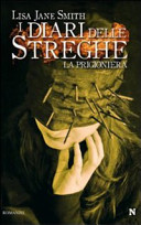 Copertina  I diari delle streghe : la prigioniera