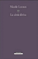 Copertina  La citta divisa : l'oblio nella memoria di Atene