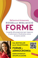 Copertina  Forme : [la guida alle proporzioni per imparare a valorizzare e finalmente amare la nostra unicità]