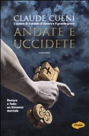Copertina  Andate e uccidete
