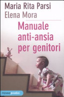Copertina  Manuale anti-ansia per genitori