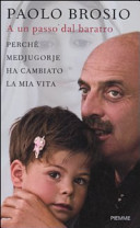 Copertina  A un passo dal baratro : perché Medjugorje ha cambiato la mia vita