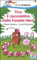 Copertina  Tino il cioccolatino nella Foresta Nera