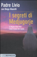 Copertina  I segreti di Medjugorje : la Regina della pace rivela il futuro del mondo