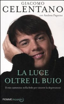 Copertina  La luce oltre il buio : il mio cammino nella fede per vincere la depressione