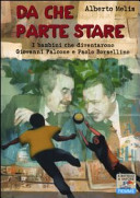 copertina Da che parte stare : i bambini che diventarono Giovanni Falcone e Paolo Borsellino