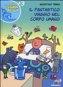 Copertina  Il fantastico viaggio nel corpo umano
