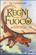 Copertina  I regni del fuoco : La profezia dei cinque draghi