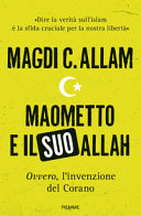 Copertina  Maometto e il suo Allah, ovvero L'invenzione del Corano