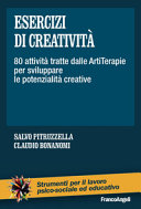 Copertina  Esercizi di creatività : 80 attività tratte dalle ArtiTerapie per sviluppare le potenzialità creative