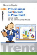 Copertina  Presentazioni conVincenti in PowerPoint : consigli pratici per una comunicazione efficace
