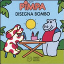 Copertina  Pimpa disegna Bombo
